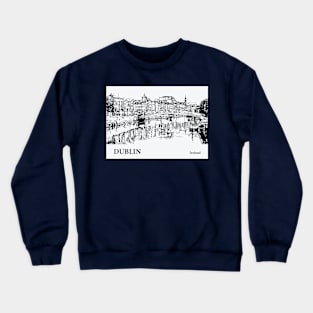 Dublin - Ireland Crewneck Sweatshirt